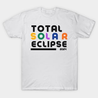 2024 Total Solar Eclipse T-Shirt